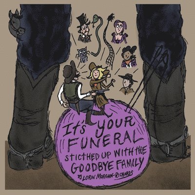 Lorin Morgan-Richards - It's Your Funeral, Häftad. Tillgänglighet: Lägg i varukorg