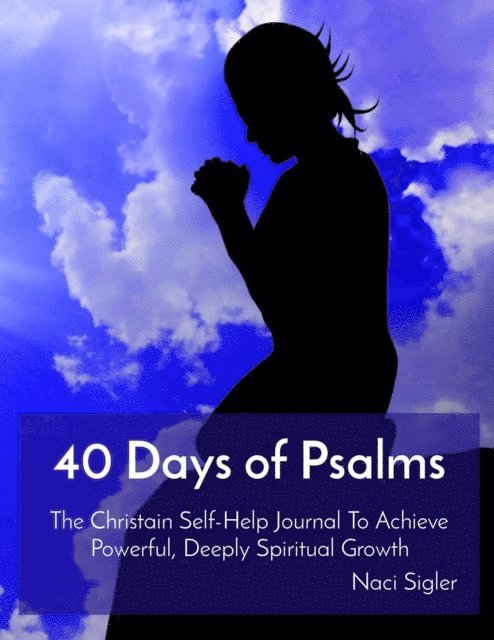 Naci Sigler - 40 Days of Psalms, E-bok. Tillgänglighet: Lägg i varukorg