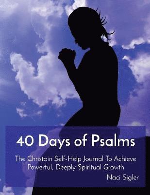 Naci Sigler - 40 Days of Psalms, Häftad. Tillgänglighet: Lägg i varukorg