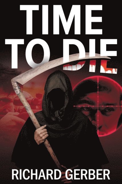 Richard Gerber - Time To Die, E-bok