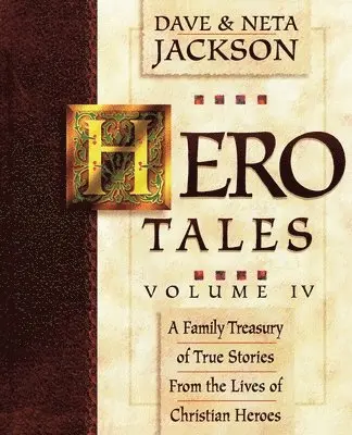 Neta Jackson, Dave Jackson - Hero Tales, Vol. 4, Häftad. Tillgänglighet: Lägg i varukorg