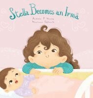 Andrea F Nunes - Stella Becomes an Irma, Inbunden. Tillgänglighet: Tillfälligt slut