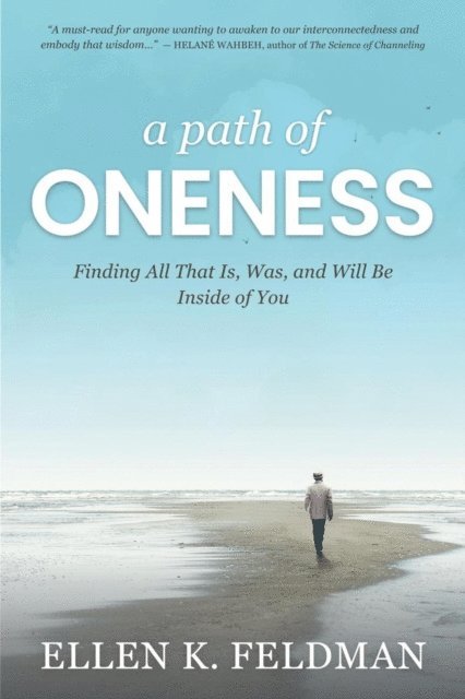 Ellen K. Feldman - Path of Oneness, E-bok