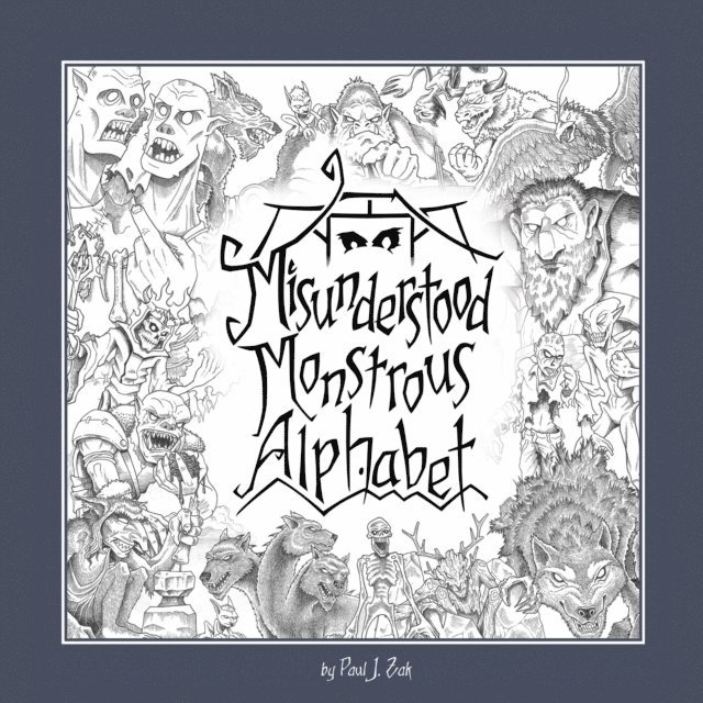 Paul J Zak - Misunderstood Monstrous Alphabet, E-bok