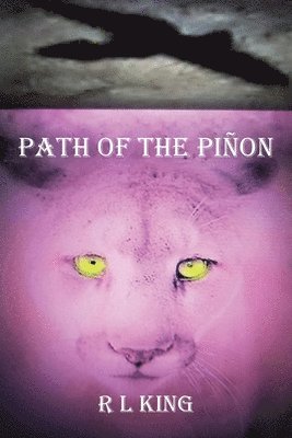 Ron King, Linda King - Path Of The Piñon, Häftad