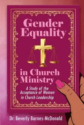 Beverly Barnes-McDonald - Gender Equality In Church Ministry, Häftad. Tillgänglighet: Lägg i varukorg