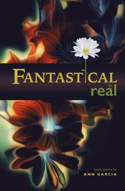 Ann Garcia - Fantastical for Real, E-bok. Tillgänglighet: Lägg i varukorg
