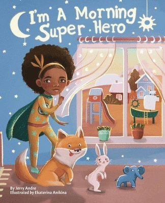 Jerry Andre - I'm A Morning Super Hero, Häftad