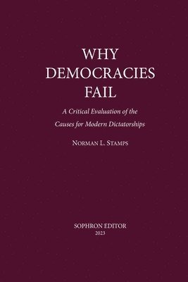 Norman Levaun Stamps - Why Democracies Fail, Häftad