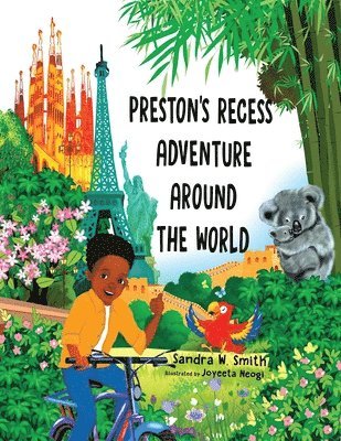 Sandra W Smith - Preston's Recess Adventure Around the World, Häftad