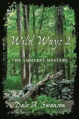 D A Swanson - Wild Ways 2, Häftad. Tillgänglighet: Tillfälligt slut