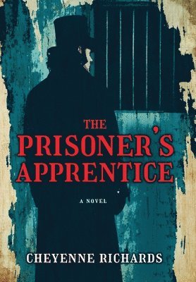 Cheyenne Richards - Prisoner's Apprentice, Inbunden. Tillgänglighet: Lägg i varukorg