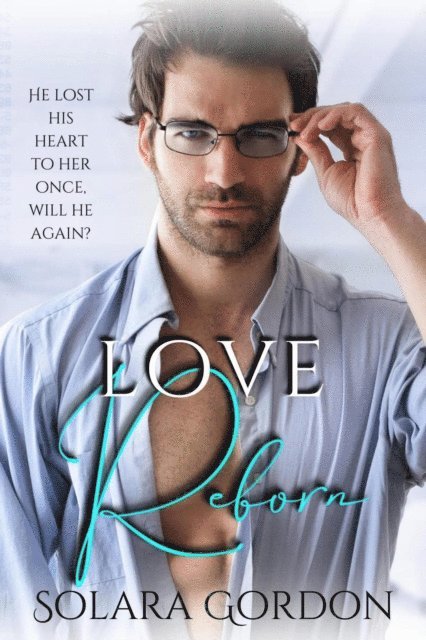 Solara Gordon - Love Reborn, E-bok