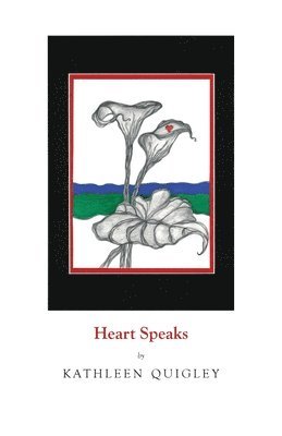 Kathleen Quigley - Heart Speaks 5, Häftad