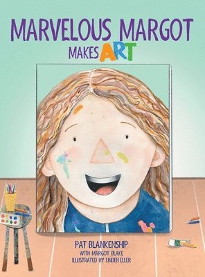 Pat Blankenship - Marvelous Margot Makes Art, Inbunden. Tillgänglighet: Lägg i varukorg