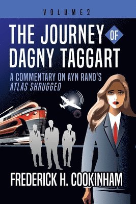 Frederick H Cookinham - Journey of Dagny Taggart, Häftad