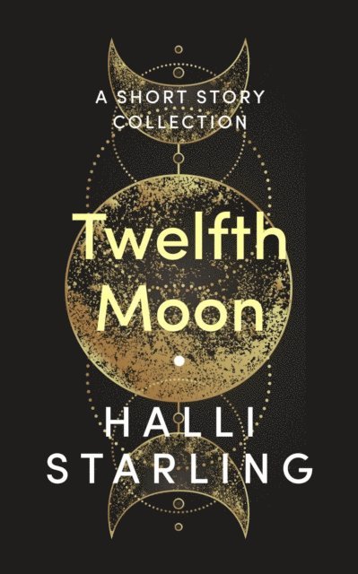 Halli Starling - Twelfth Moon, E-bok