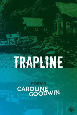 Caroline Goodwin - Trapline, Häftad. Tillgänglighet: Lägg i varukorg