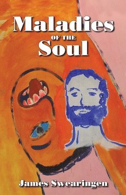 James Swearingen - Maladies of the Soul, Häftad