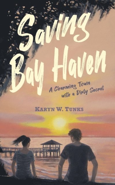 Karyn W Tunks - Saving Bay Haven, E-bok