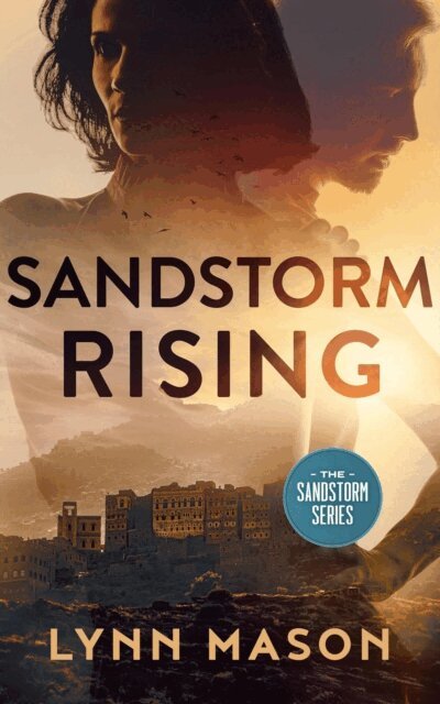 Lynn Mason - Sandstorm Rising, E-bok