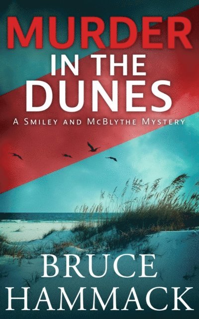 Bruce Hammack - Murder In The Dunes, E-bok