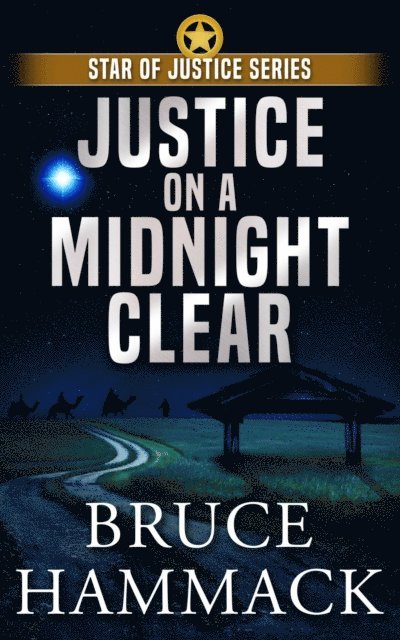 Bruce Hammack - Justice On A Midnight Clear, E-bok