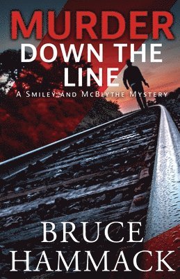 Bruce Hammack - Murder Down The Line, Häftad