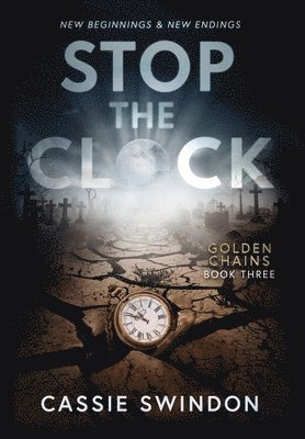 Cassie Swindon - Stop the Clock, Inbunden. Tillgänglighet: Lägg i varukorg