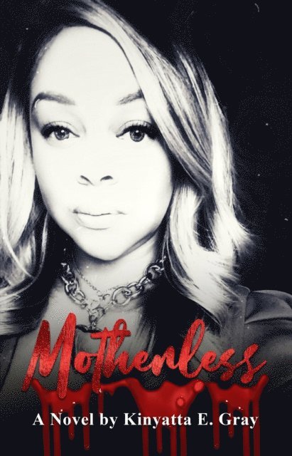 Kinyatta Gray - Motherless, E-bok. Tillgänglighet: Lägg i varukorg
