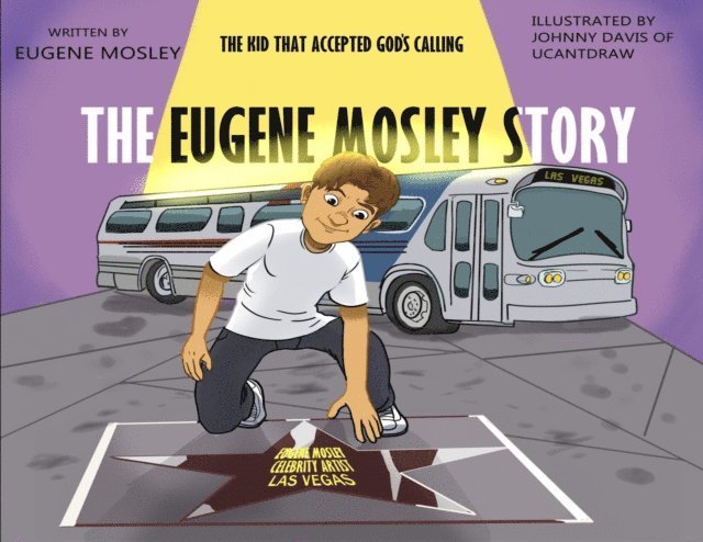 Eugene Mosley - Eugene Mosley Story, E-bok