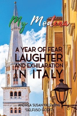 Andrea Susan Valentine Gelfuso Goetz - My Modena, Häftad