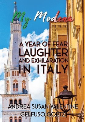 Andrea Susan Valentine Gelfuso Goetz - My Modena, Inbunden. Tillgänglighet: Lägg i varukorg
