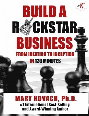 Mary Kovach - Build a ROCKSTAR Business, Häftad