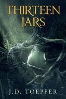 J D Toepfer - Thirteen Jars, Häftad. Tillgänglighet: Lägg i varukorg