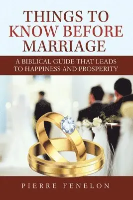 Pierre Fenelon - Things to know before Marriage, Häftad. Tillgänglighet: Tillfälligt slut