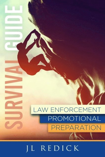 Jonni Redick - Survival Guide to Law Enforcement Promotional Preparation, E-bok