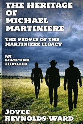 Joyce Reynolds-Ward - The Heritage of Michael Martiniere, Häftad