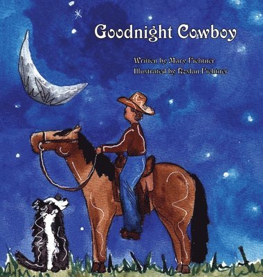 Mary Fichtner - Goodnight Cowboy, Inbunden. Tillgänglighet: Lägg i varukorg
