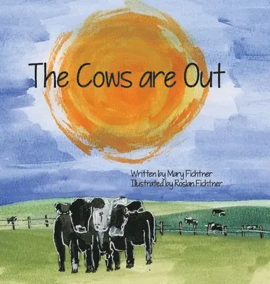 Mary Fichtner - Cows Are Out, Inbunden. Tillgänglighet: Lägg i varukorg