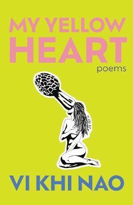 VI Khi Khi Nao - My Yellow Heart, Häftad