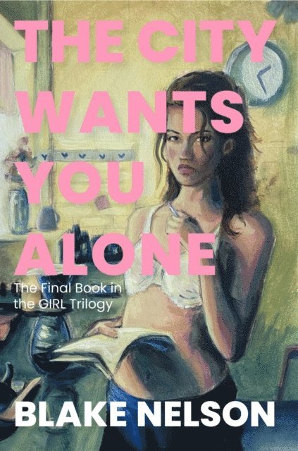 Blake Nelson - City Wants You Alone, E-bok