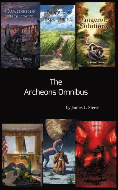James L. Steele - Archeons Omnibus, E-bok