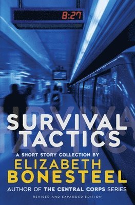 Elizabeth Bonesteel - Survival Tactics, Häftad