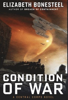 Elizabeth Bonesteel - Condition of War, Inbunden