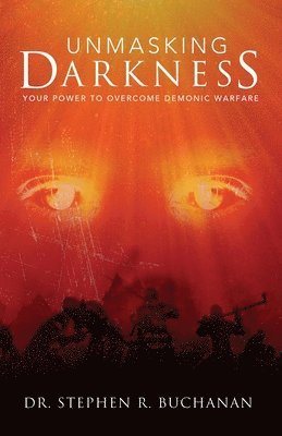 Stephen Buchanan - Unmasking Darkness, Häftad