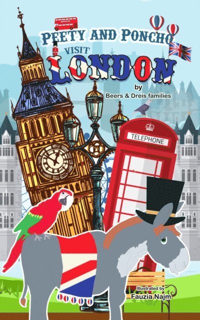 Beers and Dreis families, Carol Vinson - Peety and Poncho Visit London, E-bok