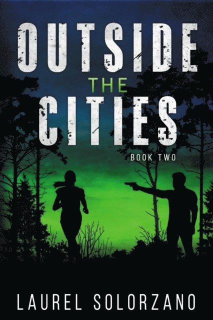 Laurel Solorzano - Outside the Cities, E-bok