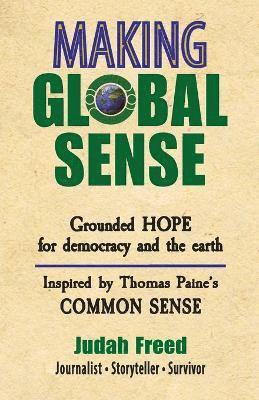 Judah Freed - Making Global Sense, Häftad