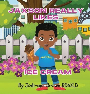 Jodi-Ann Brown Rdn LD - Jaxson Really Likes Ice Cream, Inbunden